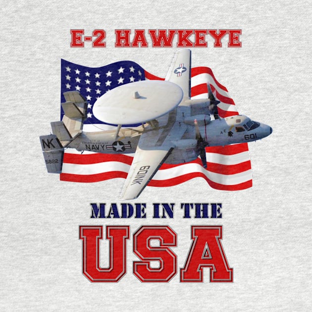 E-2 Hawkeye Made in the USA by MilMerchant